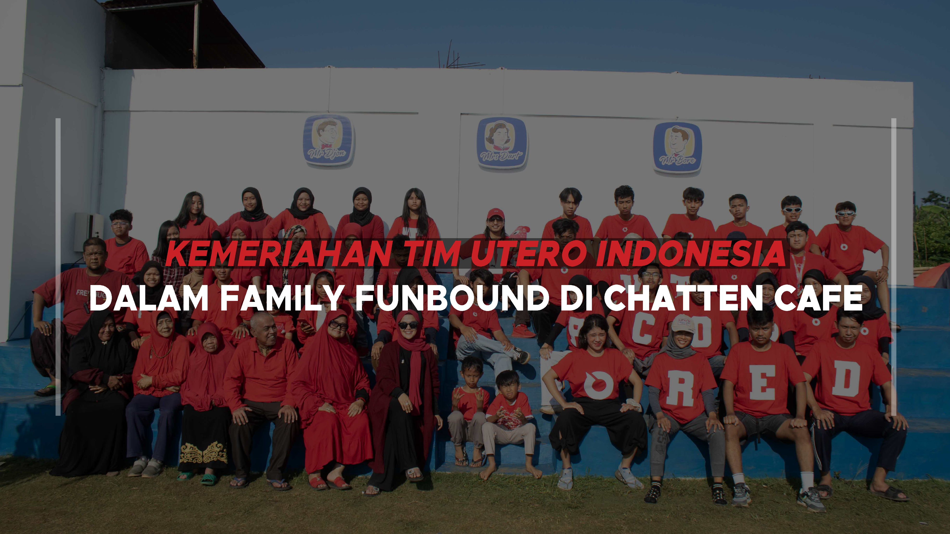 Kemeriahan tim UTERO INDONESIA dalam family funbound di Chatten Cafe