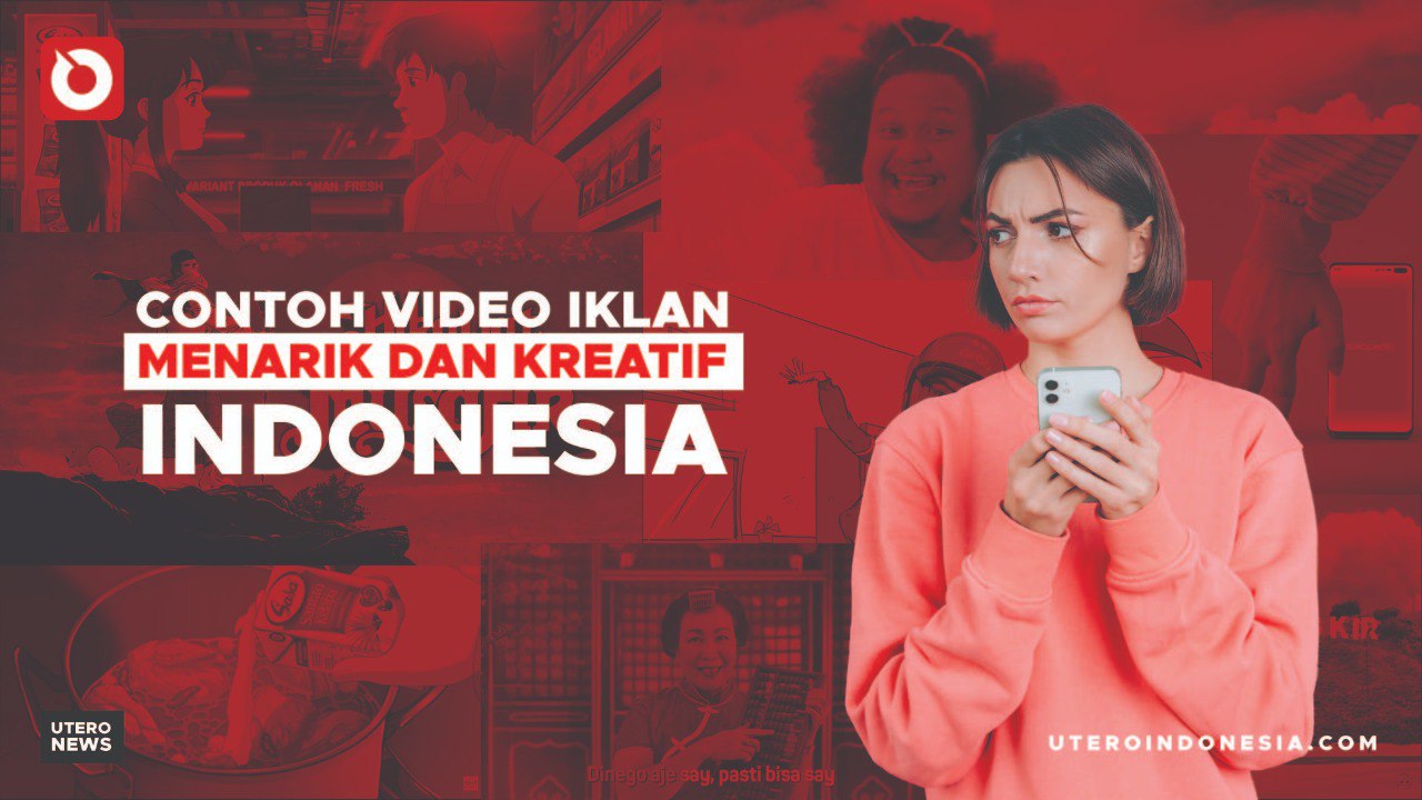CONTOH VIDEO IKLAN MENARIK DAN KREATIF INDONESIA 