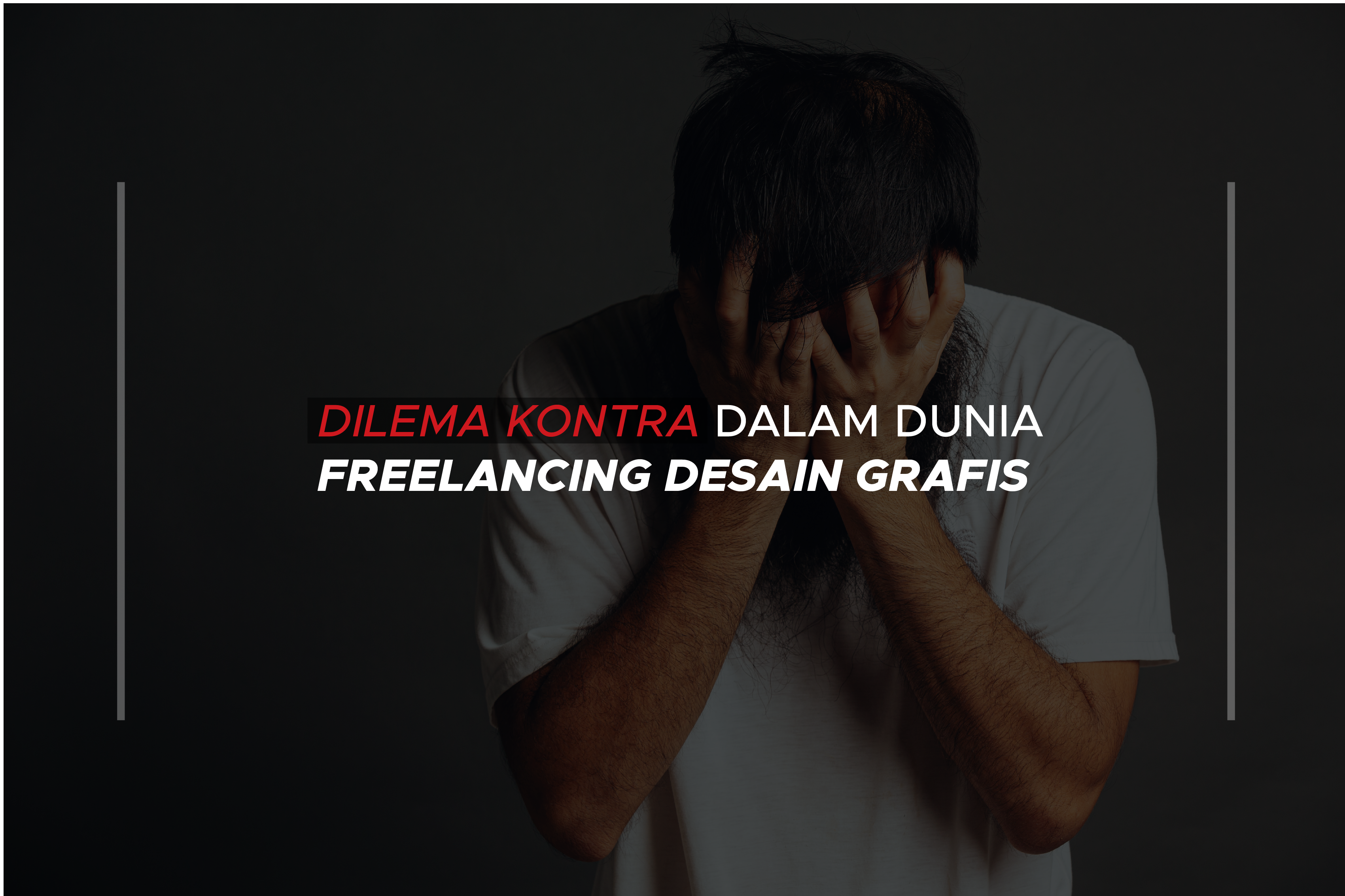 Dilema Kontra dalam Dunia Freelancing Desain Grafis