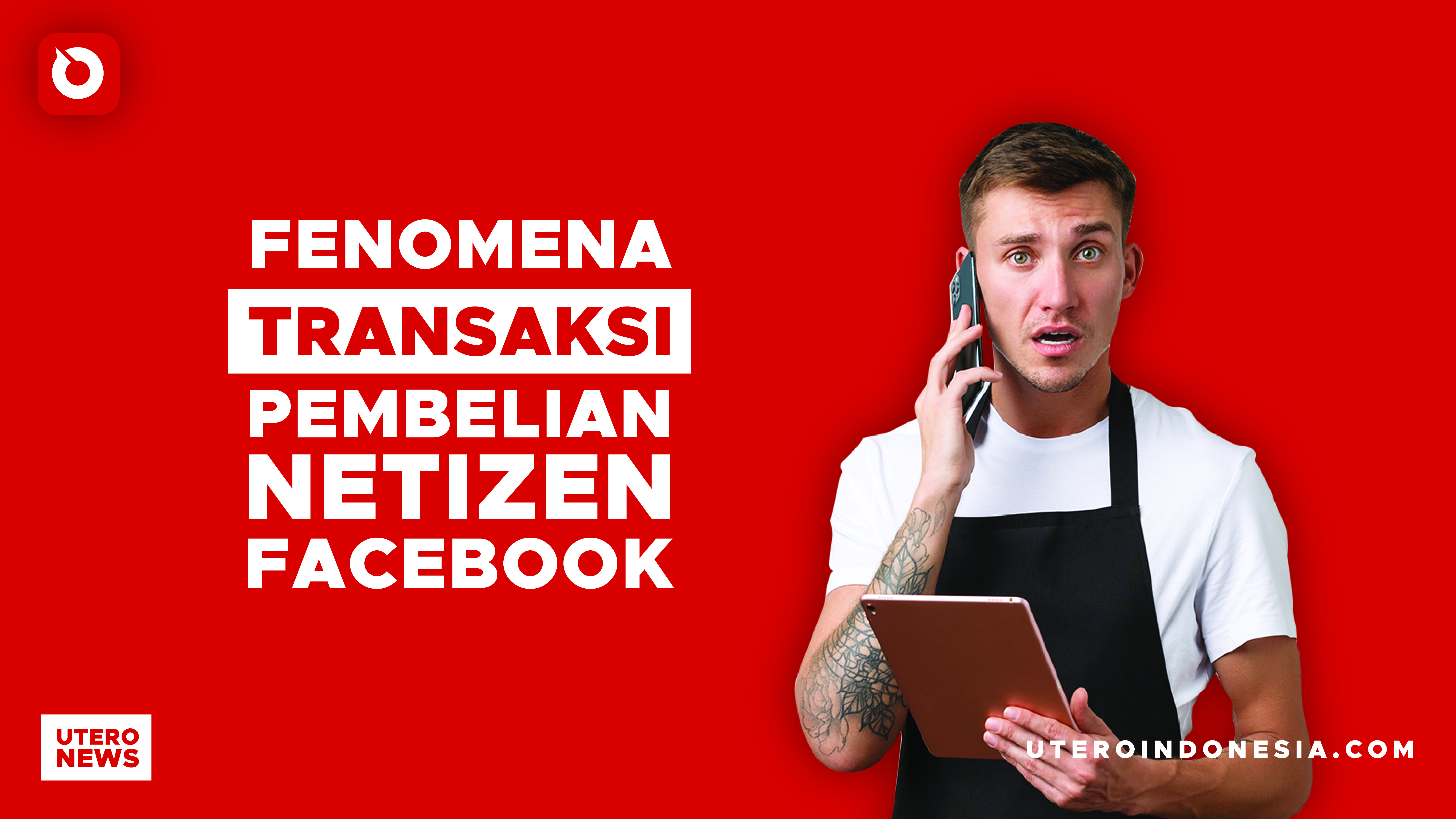FENOMENA TRANSAKSI PEMBELIAN NETIZEN FACEBOOK