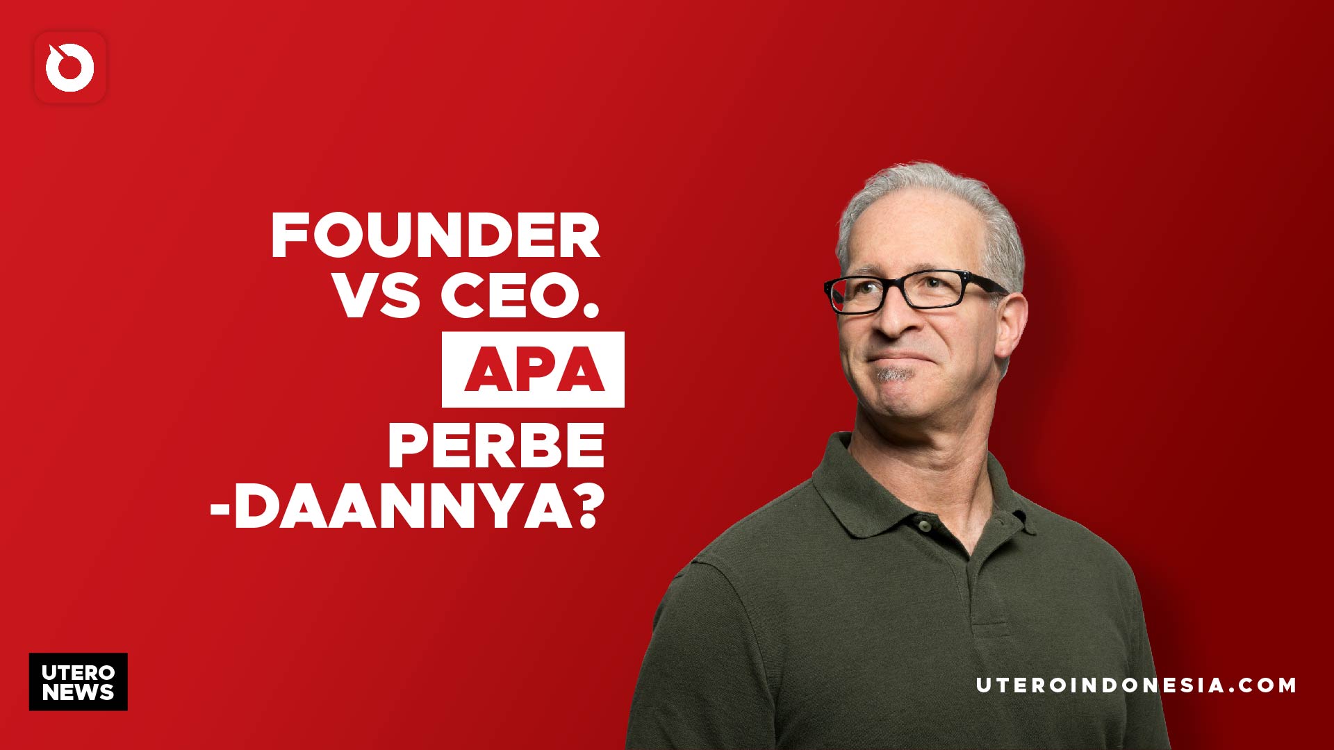 FOUNDER VS CEO. APA PERBEDAANNYA?