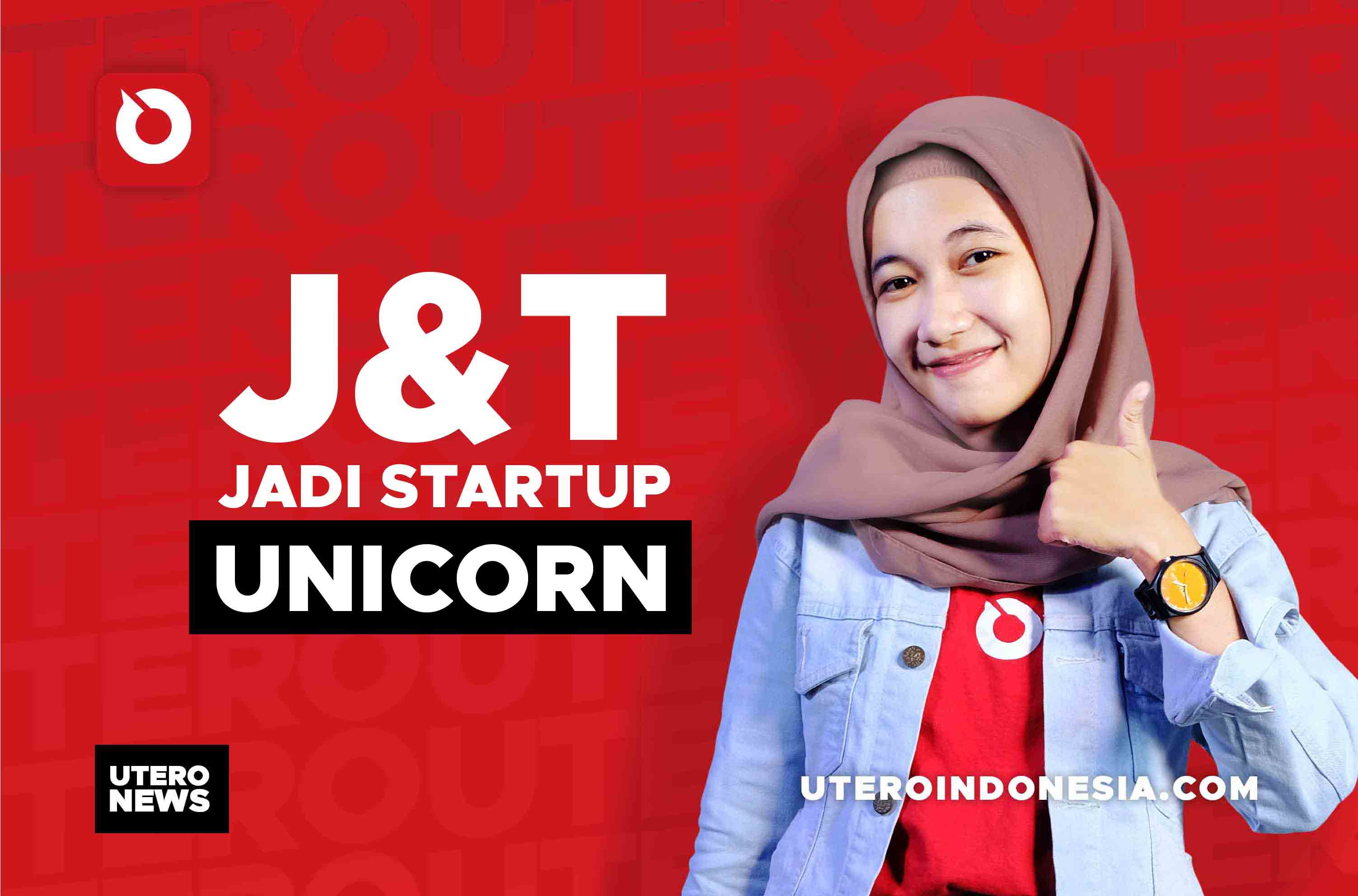 J&T JADI STARTUP UNICORN 