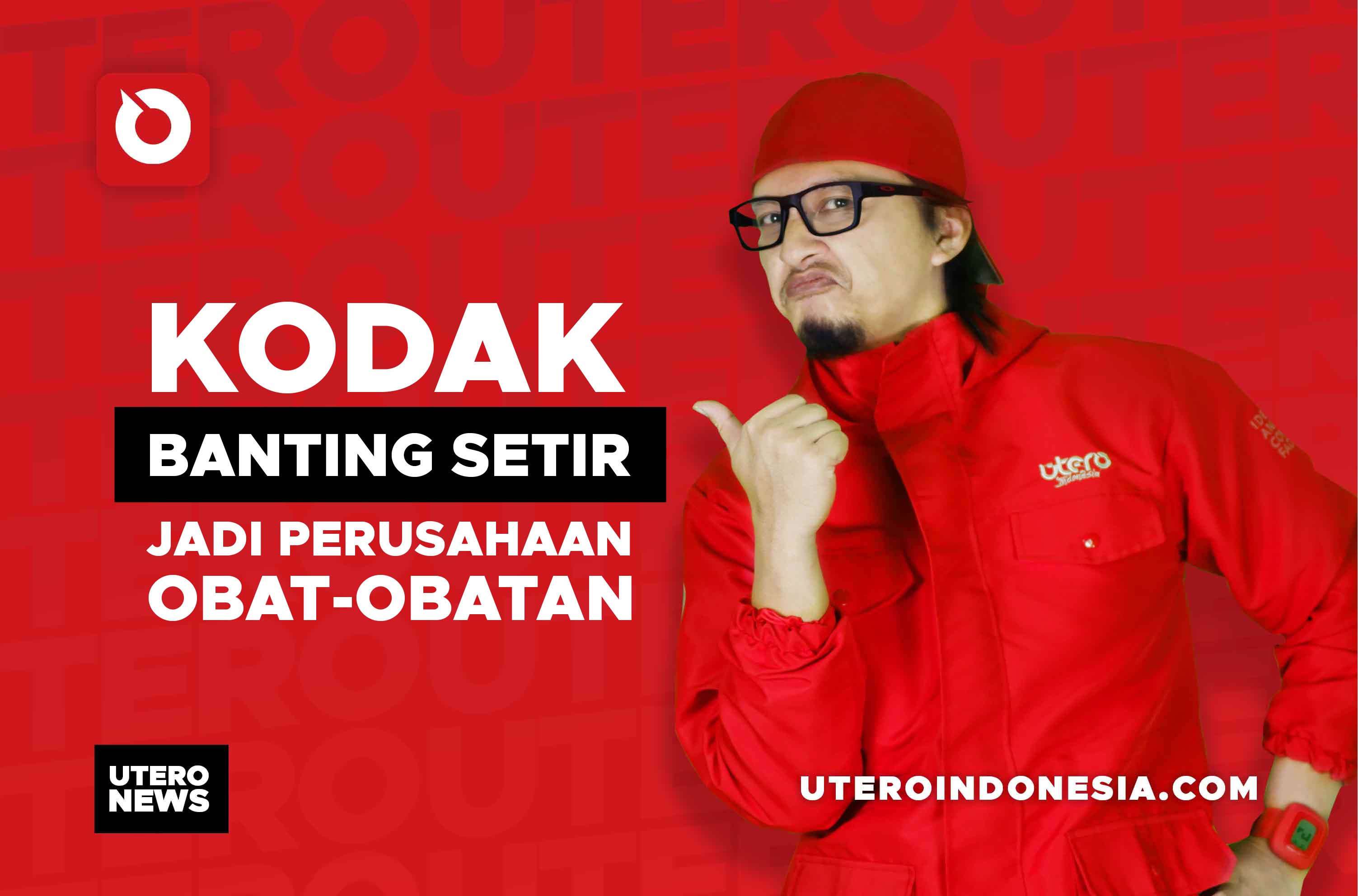 KODAK BANTING SETIR JADI PERUSAHAAN OBAT-OBATAN
