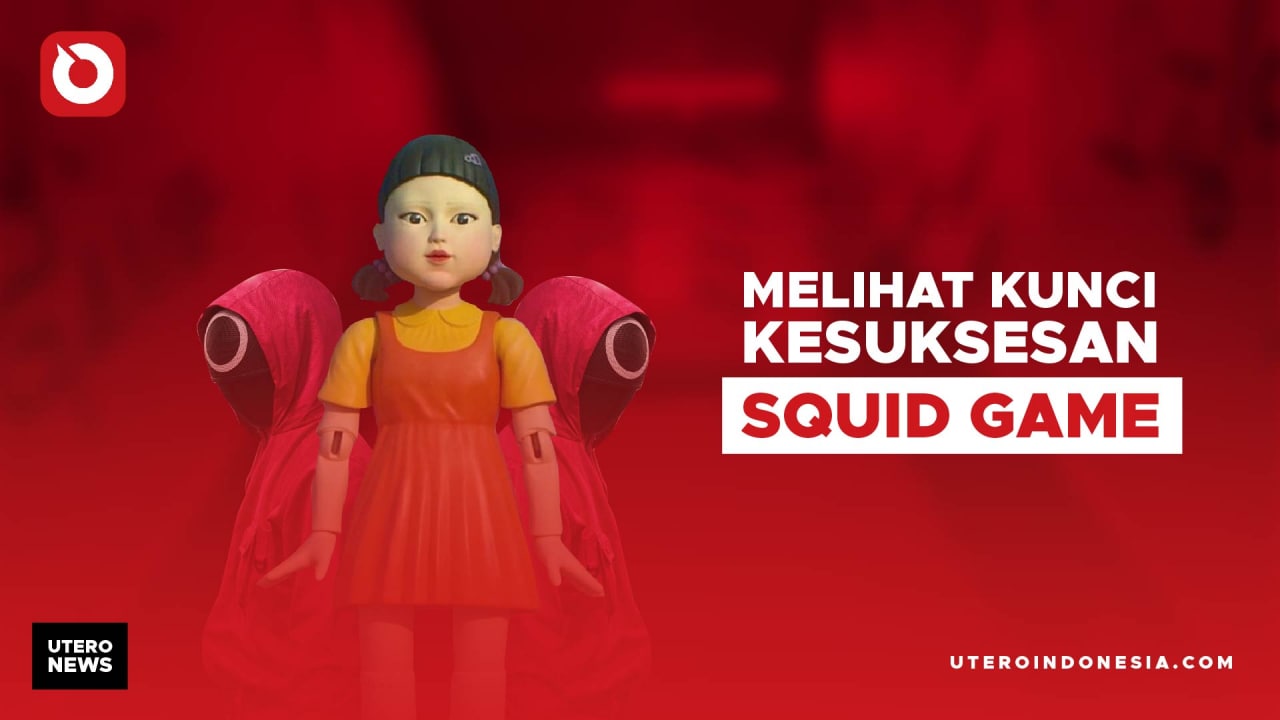 MELIHAT KUNCI KESUKSESAN SQUID GAME