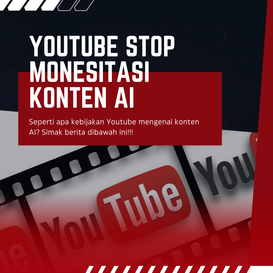 YouTube Perbarui Kebijakan: Konten AI Berkualitas Rendah Tidak Dapat Lagi Dimonetisasi