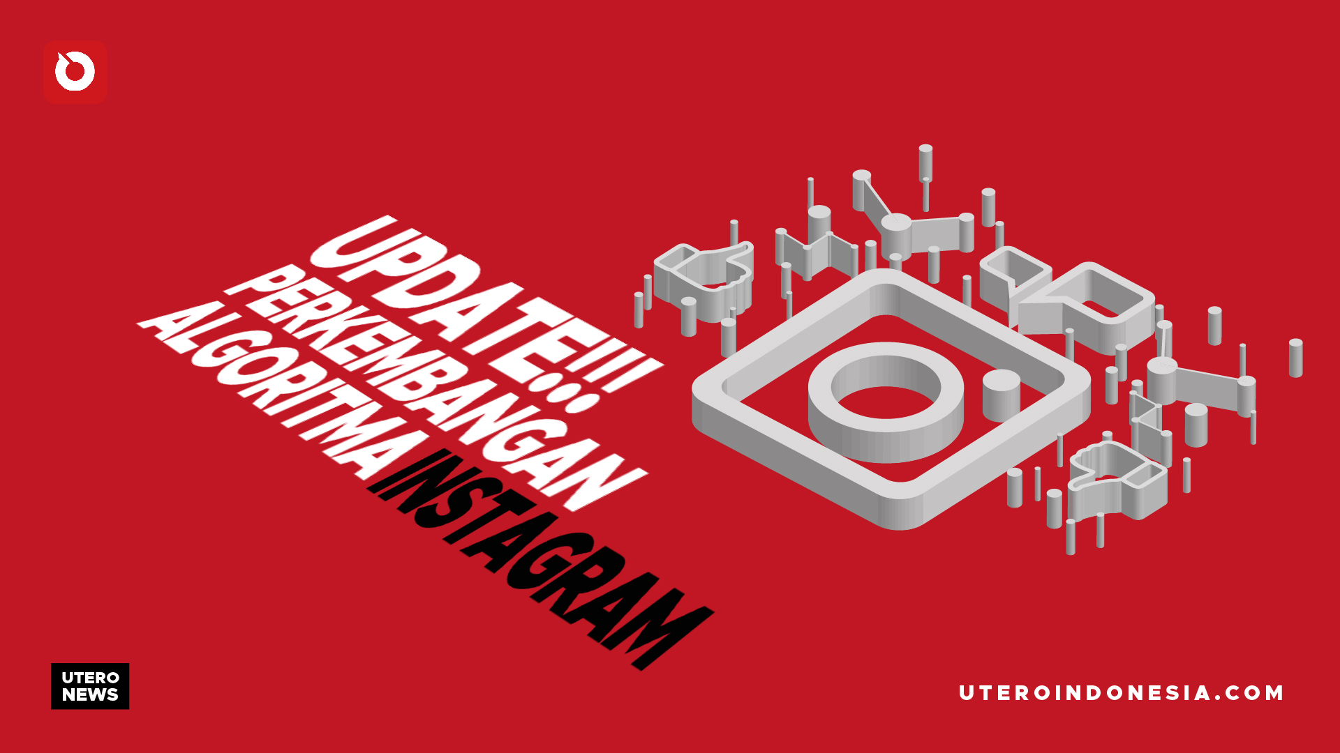 UPDATE!!! PERKEMBANGAN ALGORITMA INSTAGRAM