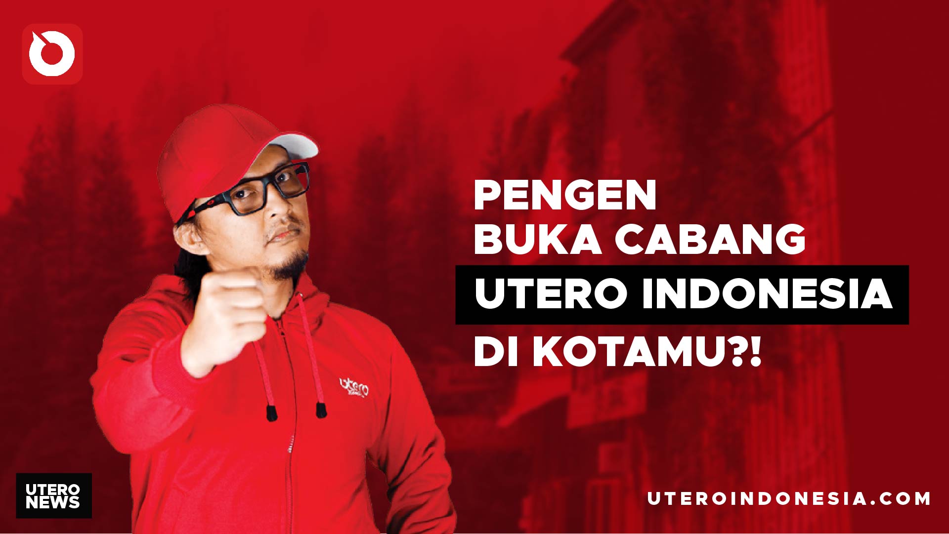 PENGEN BUKA CABANG UTERO INDONESIA DI KOTAMU?!