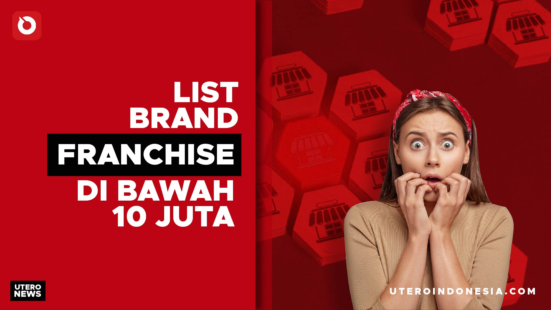 LIST BRAND FRANCHISE DIBAWAH 10 JUTA