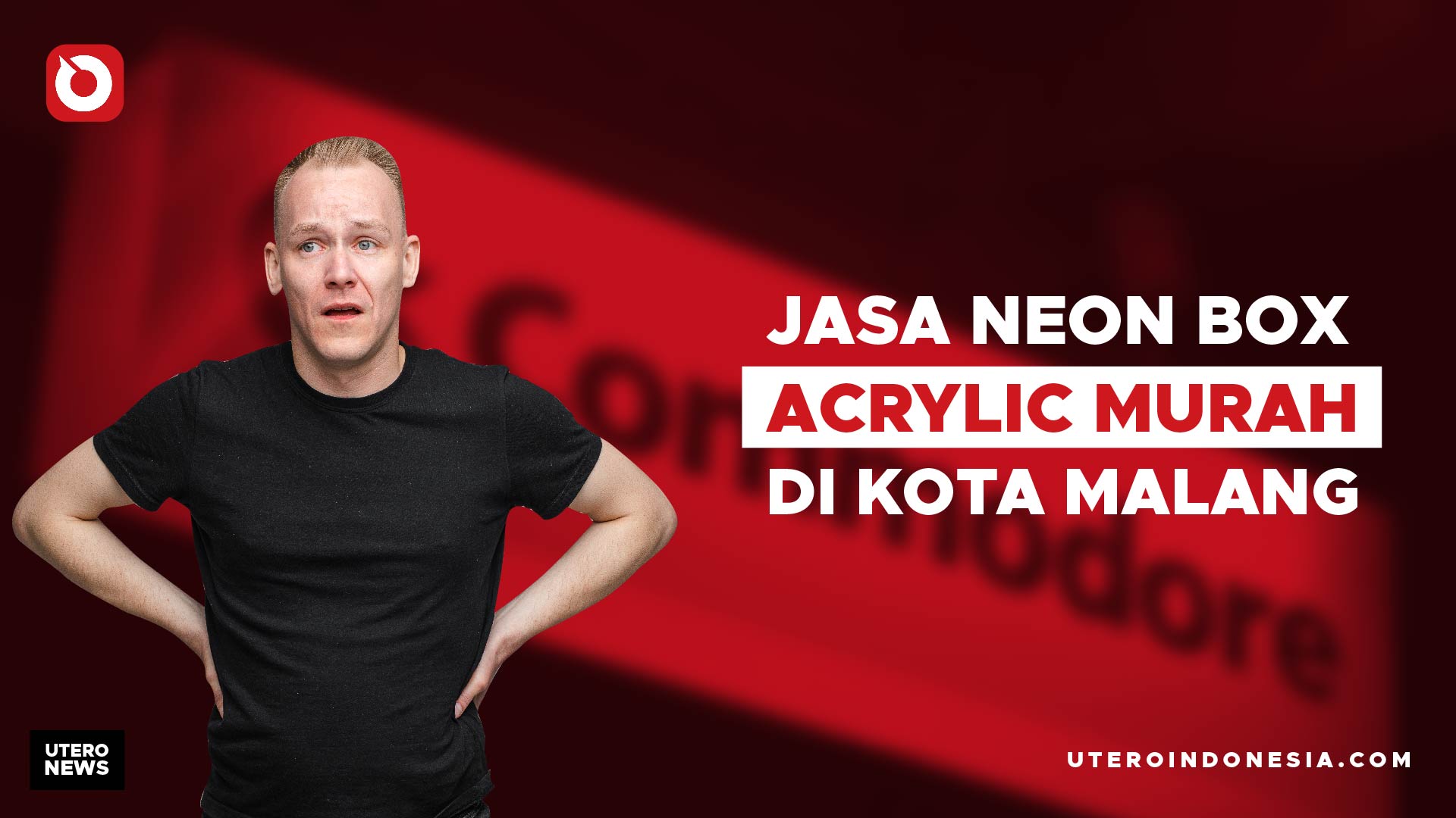 JASA NEON BOX ACRYLIC MURAH DI KOTA MALANG