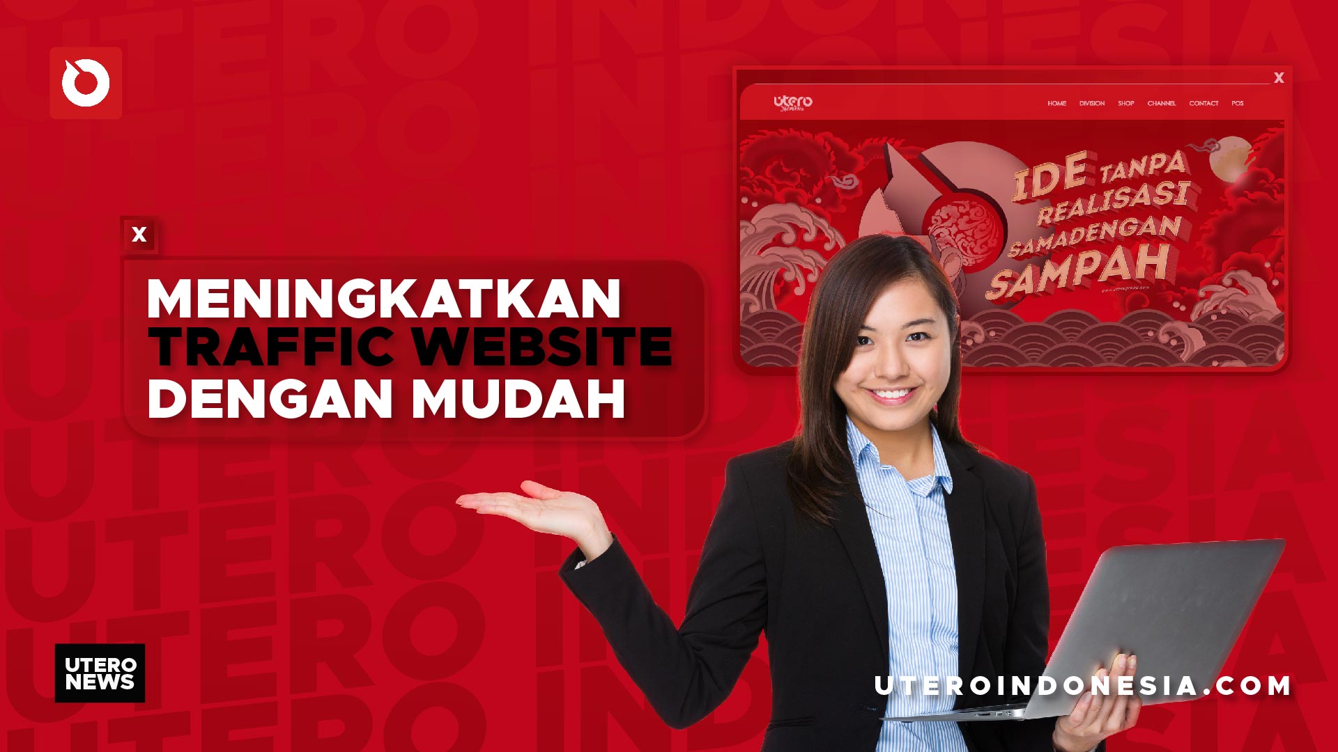 MENINGKATKAN TRAFFIC WEBSITE DENGAN MUDAH