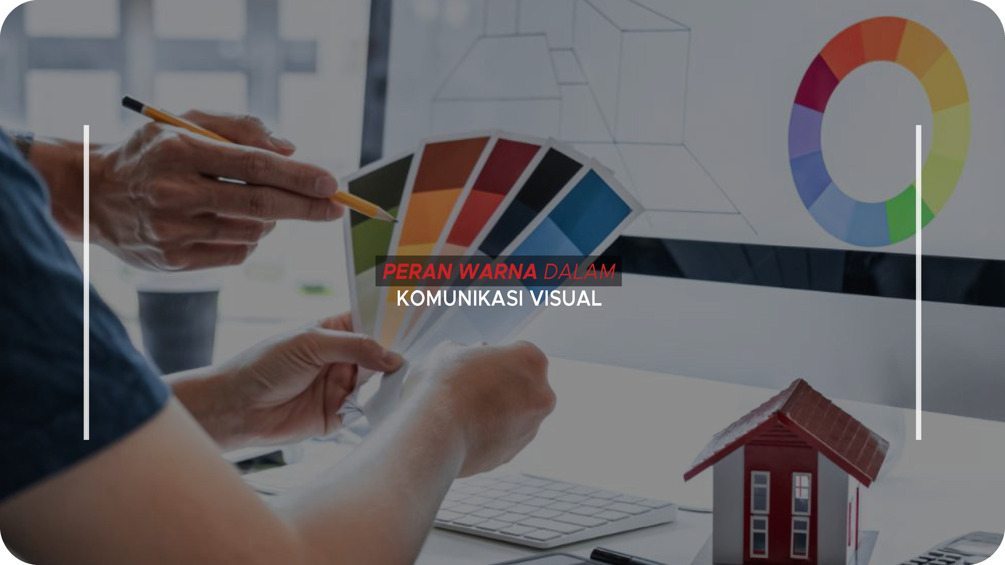 Peran Warna dalam Komunikasi Visual
