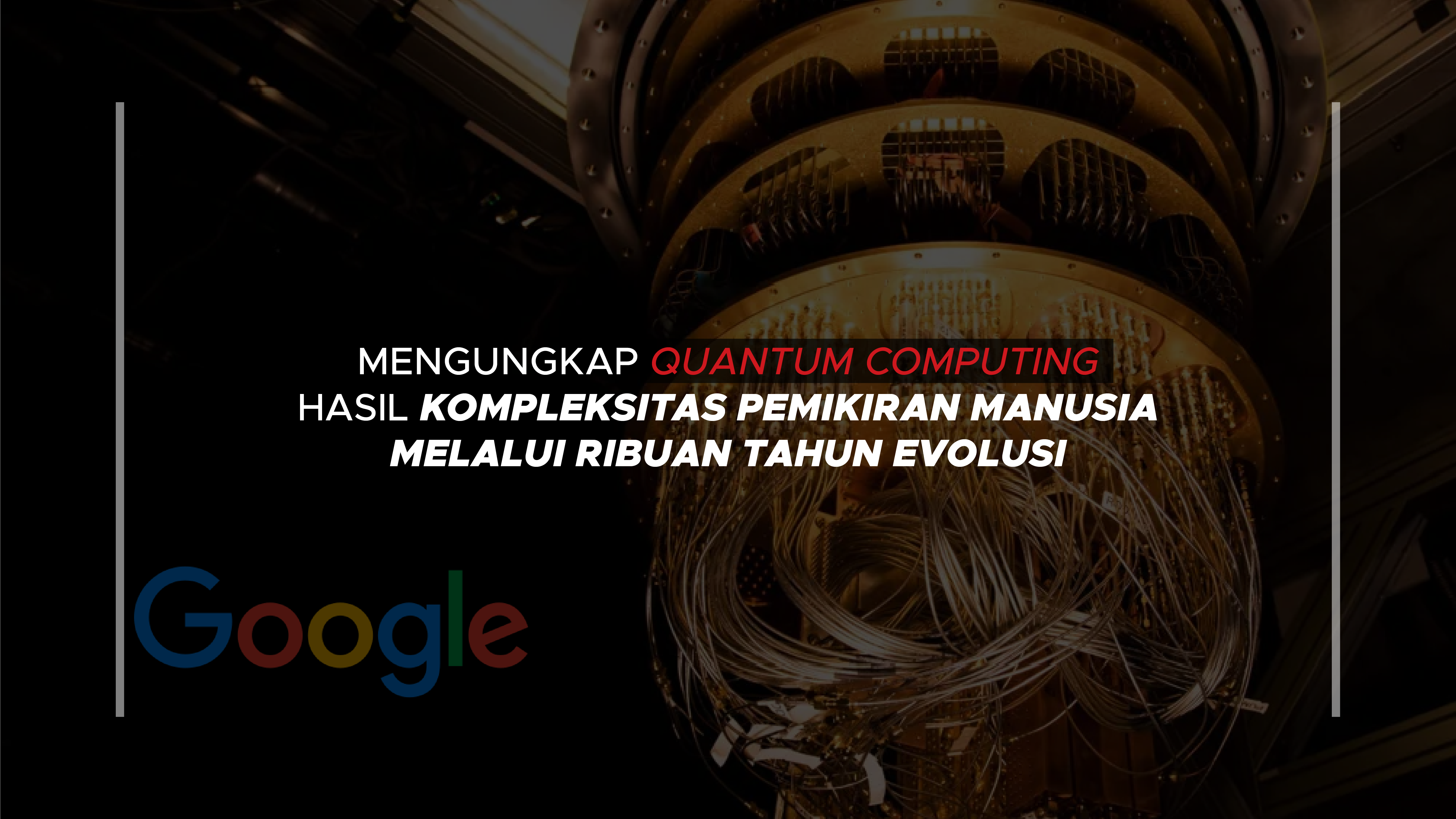 Mengungkap Quantum Computing Hasil Kompleksitas Pemikiran Manusia Melalui Ribuan Tahun Evolusi