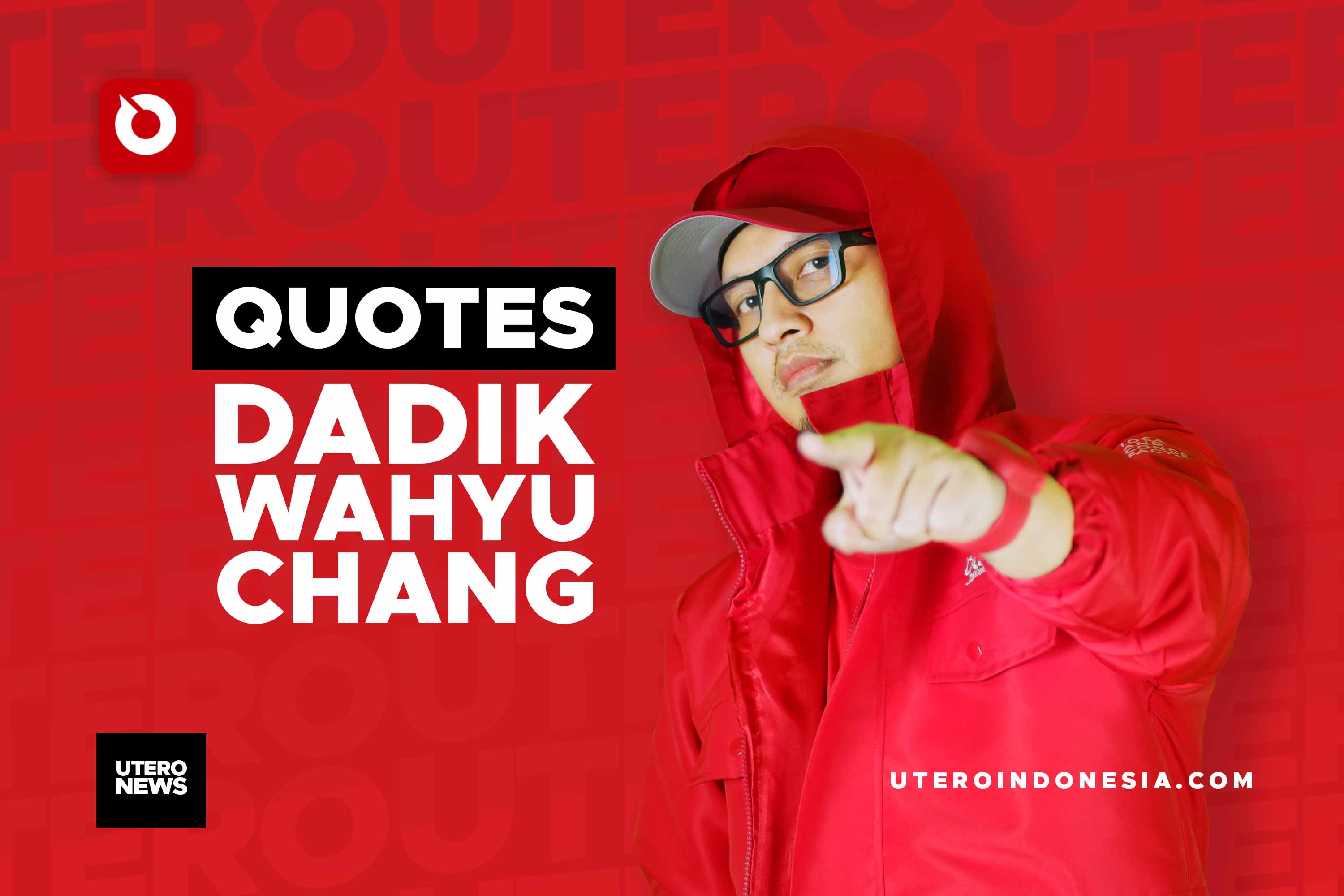 QUOTES DADIK WAHYU CHANG