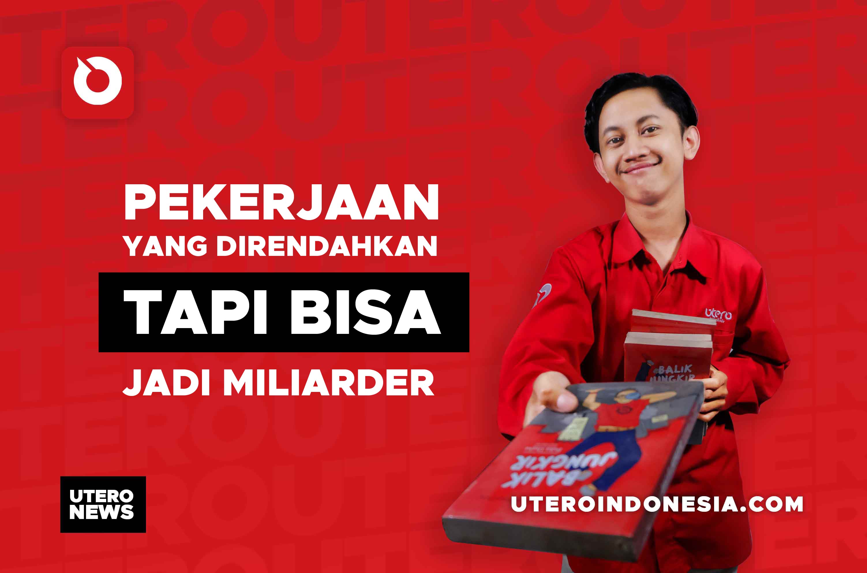 PEKERJAAN YANG DIRENDAHKAN TAPI BISA JADI MILIARDER