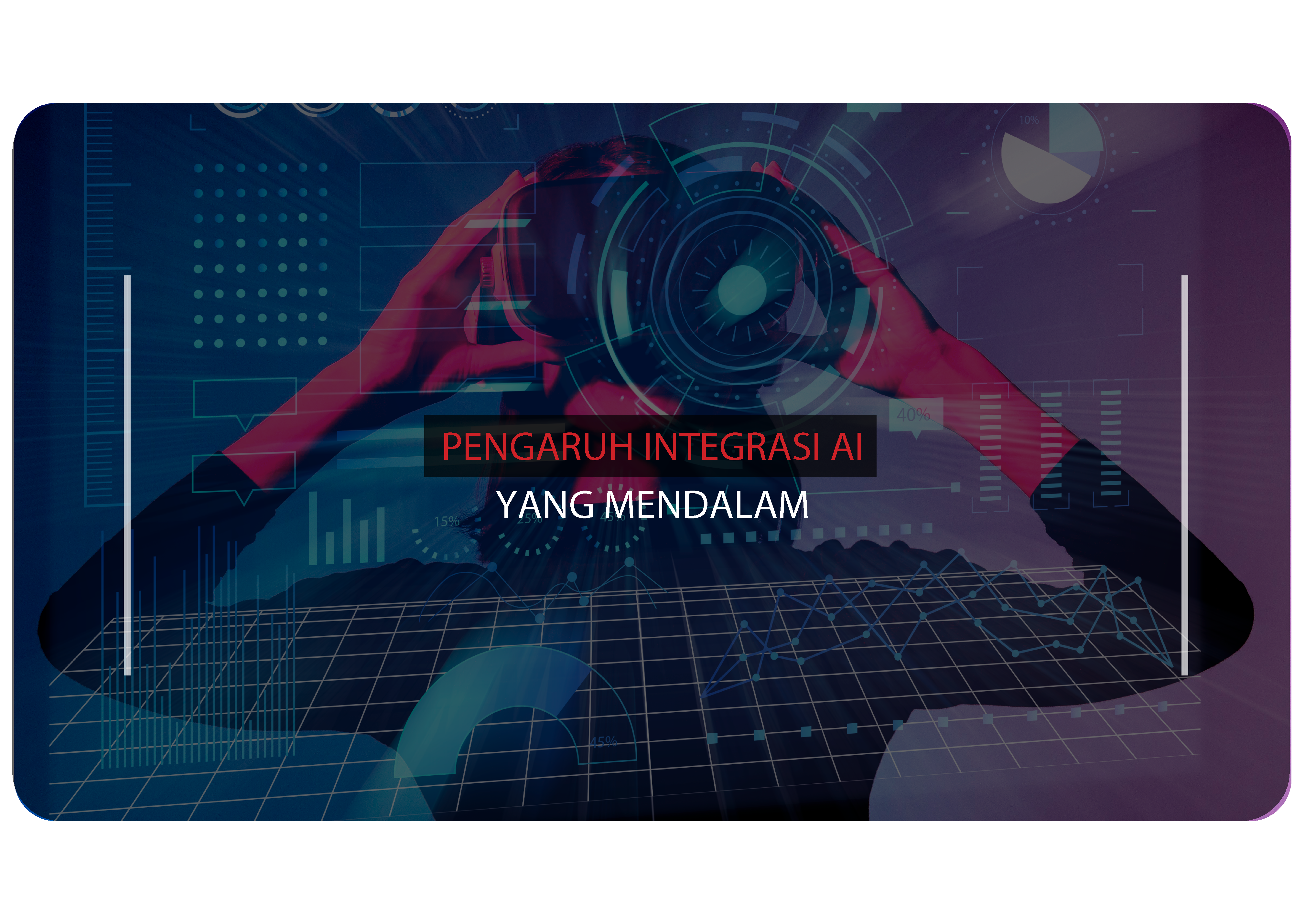 Pengaruh Integrasi AI yang Mendalam 