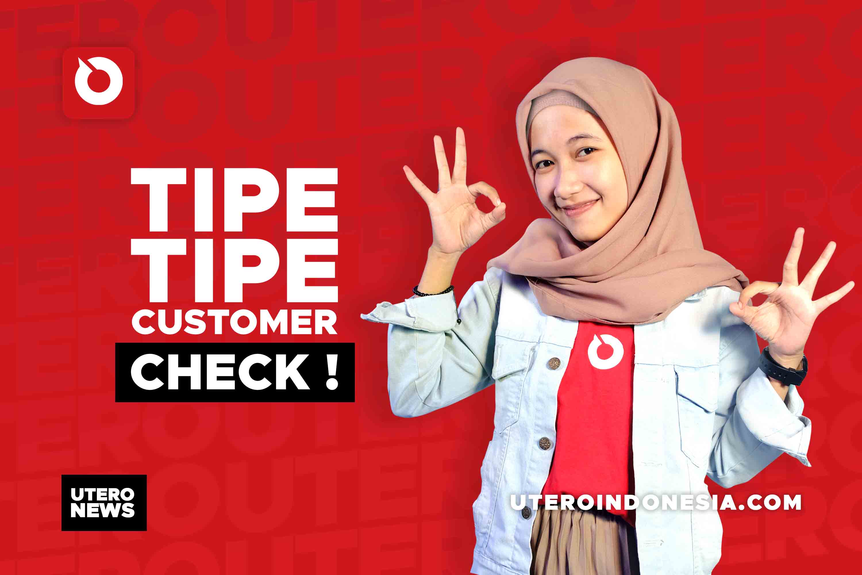 TIPE-TIPE CUSTOMER, CHECK !!